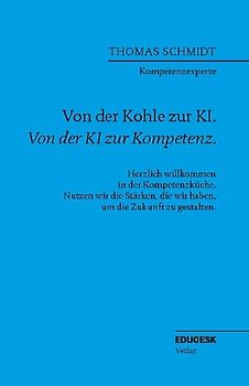 Von der Kohle zur KI. Von der KI zur Kompetenz.