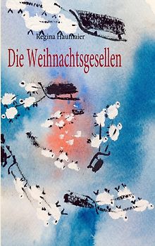 Die Weihnachtsgesellen