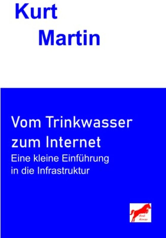 Vom Trinkwasser zum Internet: Eine kleine Einführung in die Infrastruktur