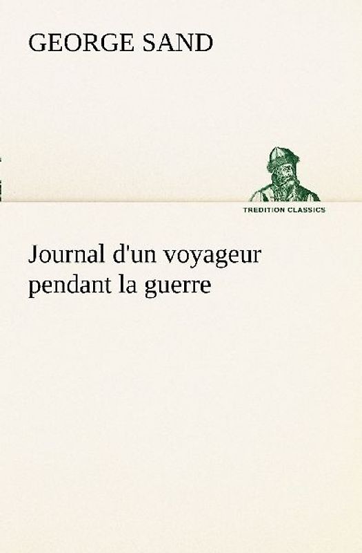Journal d'un voyageur pendant la guerre