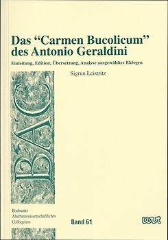 Das "Carmen Bucolicum" des Antonio Geraldini