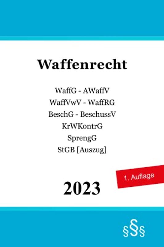 Waffenrecht: Waffengesetz (WaffG) | Allgemeine Waffengesetz-Verordnung (AWaffV) | | WaffGBundFreistV | WaffVwV | BeschG | BeschussV | KrWaffKontrG | ... Jäger, Büchsenmacher, Waffensachkunde