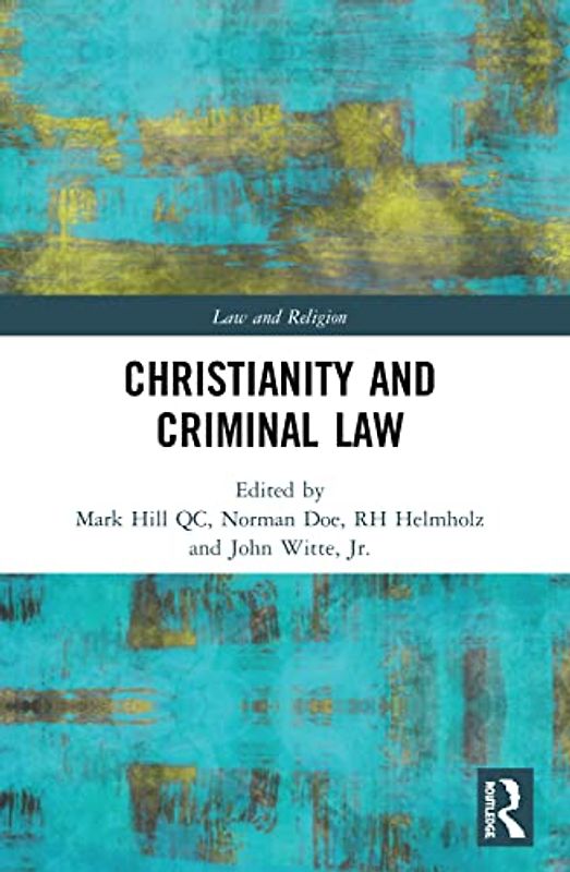 Christianity and Criminal Law (Law and Religion)