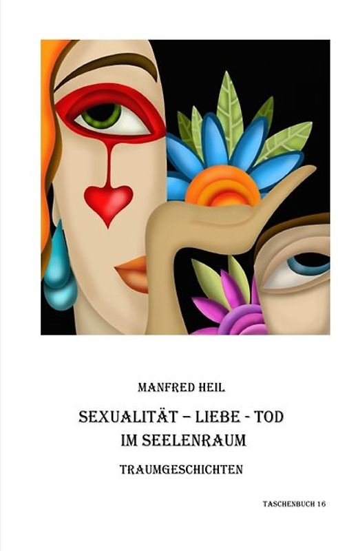 Traum(an)deutung / Sexualität-Liebe-Tod im Seelenraum