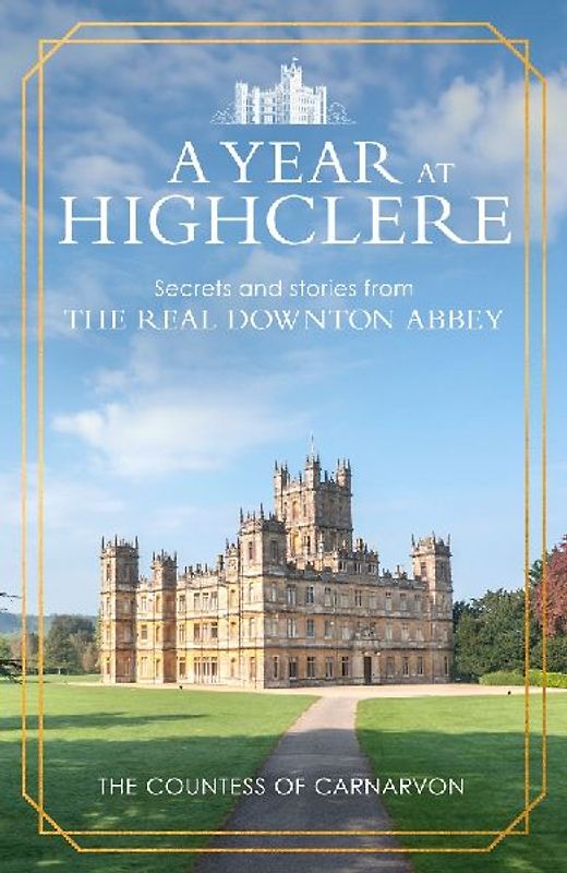 A Year At Highclere