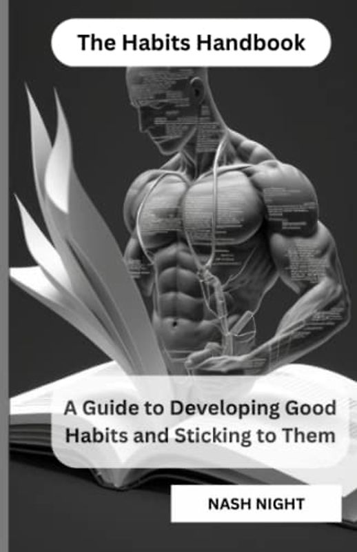The Habits Handbook: A Guide to Developing Good Habits and Sticking to Them