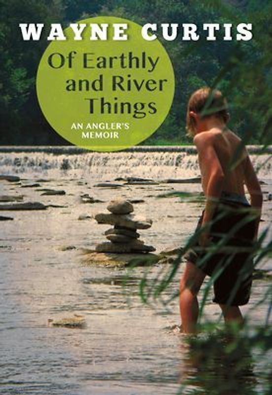 Of Earthly and River Things
