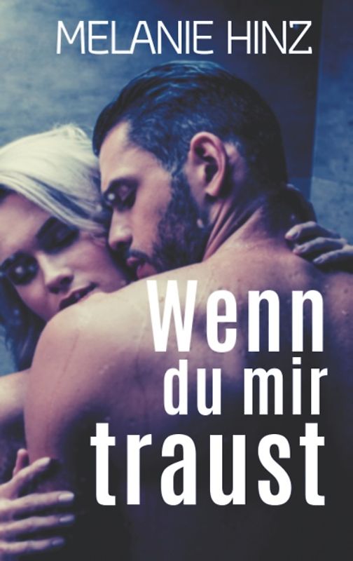 Wenn du mir traust