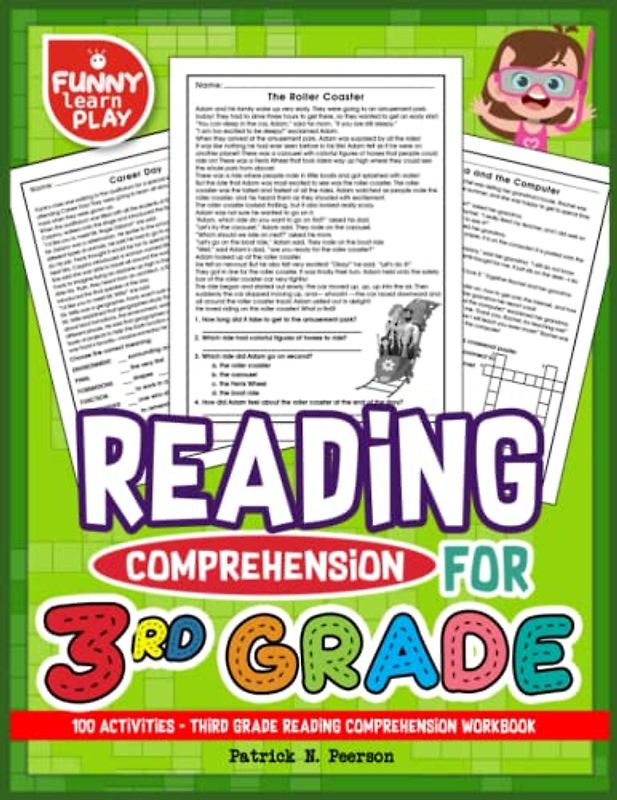 Reading Comprehension Grade 3: 100 Activities - Third grade reading comprehension workbook (Reading Comprehension Grade 1, 2, 3 Series)