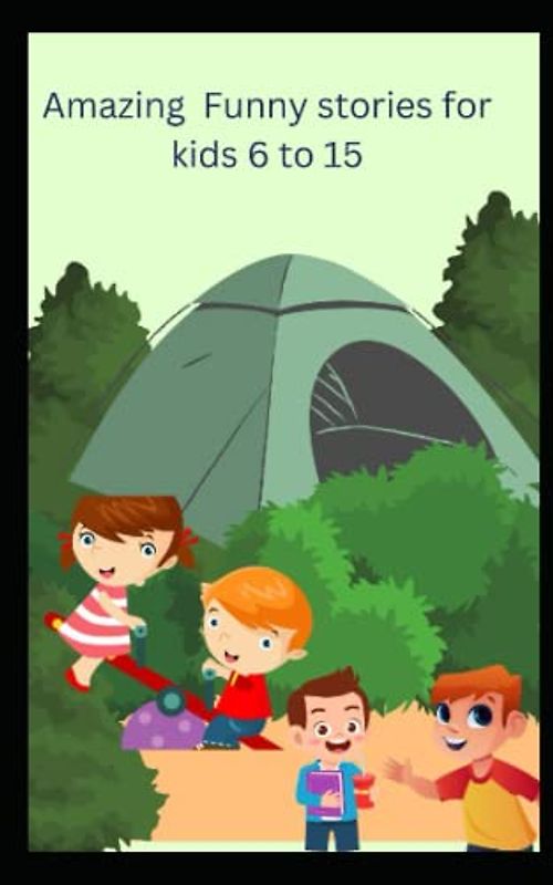 amazing funny stories for kids 6 to 15