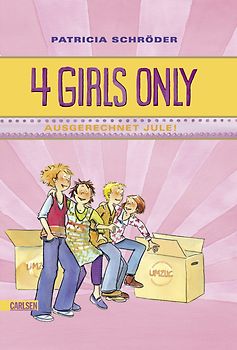 4 Girls only, Band 4: Ausgerechnet Jule!