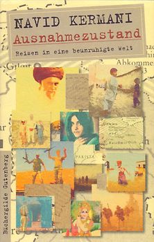 Ausnahmezustand: Reisen in eine beunruhigte Welt - Navid Kermani [Gebundene Ausgabe]
