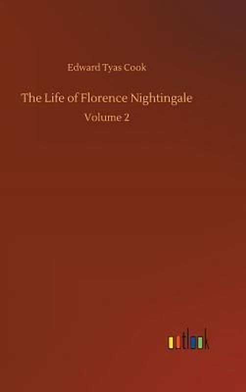 The Life of Florence Nightingale