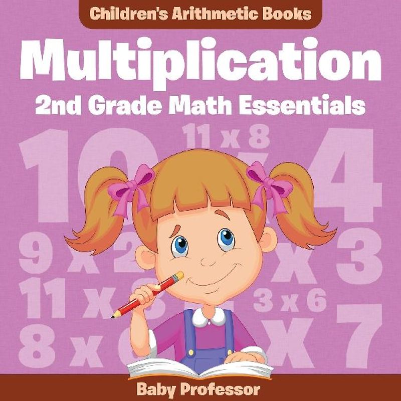 Multiplication 2Nd Grade Math Essentials | Children's Arithmetic Books