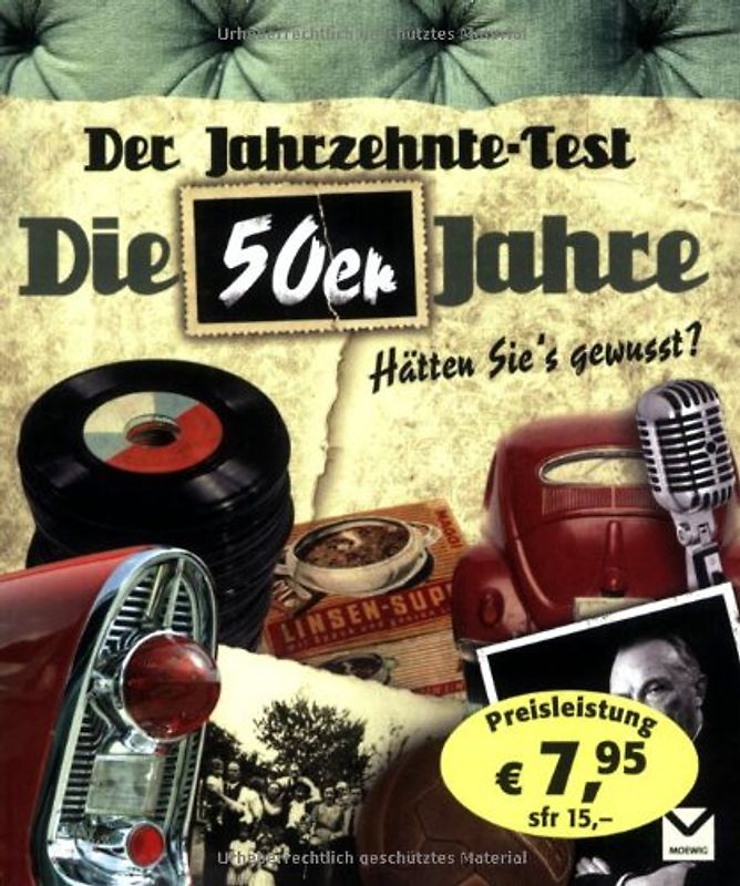 Der Jahrzehnte-Test. Die 50er Jahre