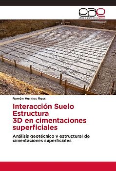 Interacción Suelo Estructura 3D en cimentaciones superficiales