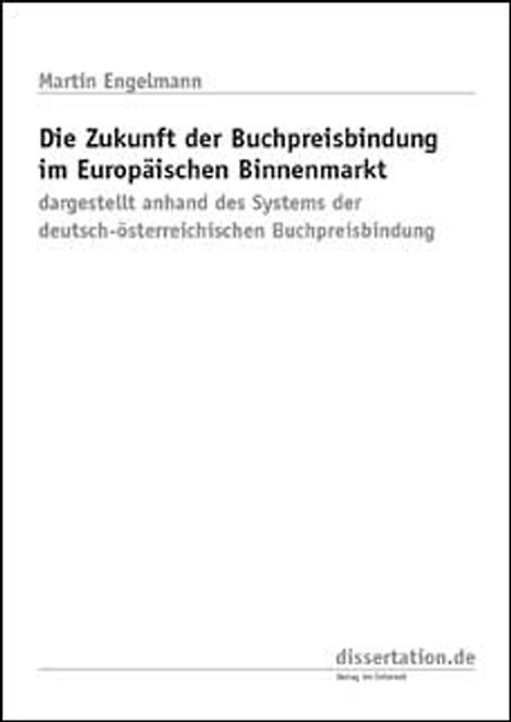 Die Zukunft der Buchpreisbindung im Europäischen Binnenmarkt