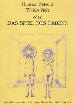 Theater oder das Spiel des Lebens
