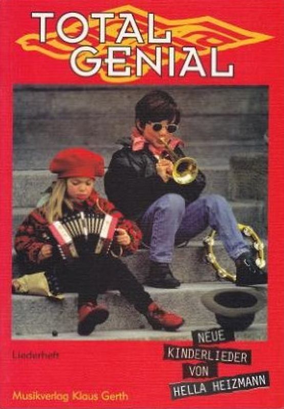 Total Genial: Neue Kinderlieder von Hella Heizmann [Broschiert]