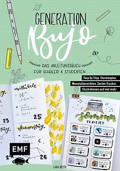 Generation BuJo – Das Anleitungsbuch für Schüler und Studenten