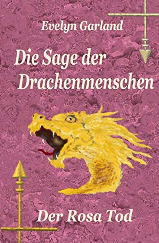 Die Sage der Drachenmenschen - Der Rosa Tod (Band 3)