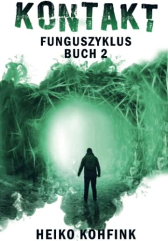 KONTAKT: (Buchhandelsausgabe): Funguszyklus - Band 2