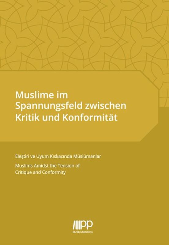 Muslime im Spannungsfeld zwischen Kritik und Konformität