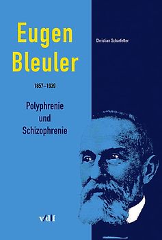 Eugen Bleuler (1857-1939)