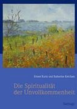 Spiritualität der Unvollkommenheit