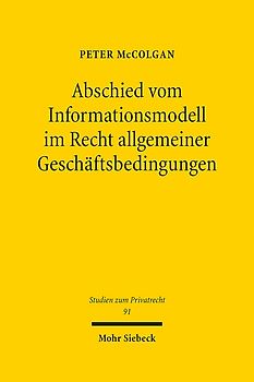 Abschied vom Informationsmodell im Recht allgemeiner Geschäftsbedingungen