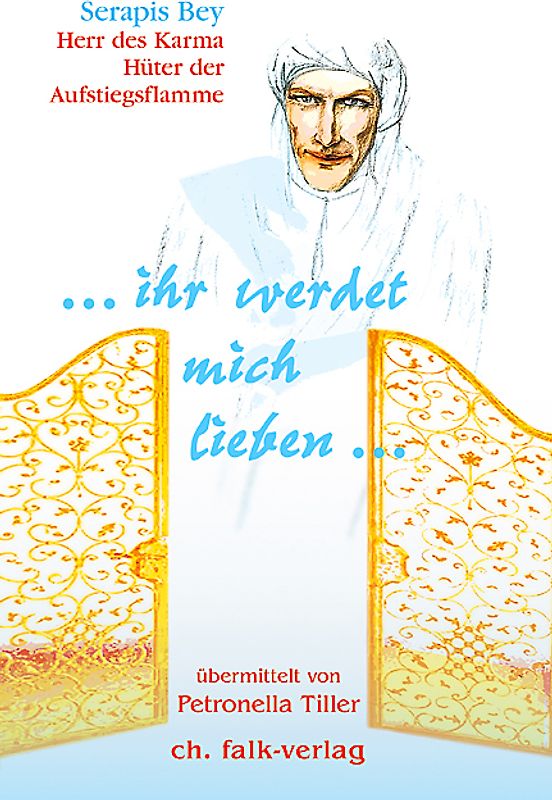 … ihr werdet mich lieben …