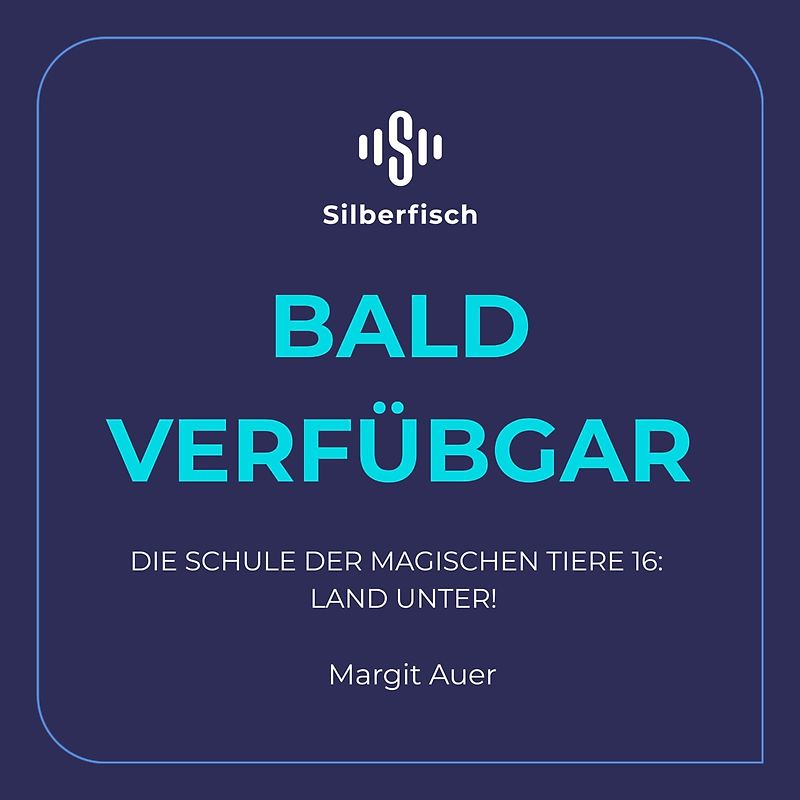 Die Schule der magischen Tiere Neuausgabe 16: Land unter!