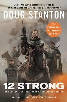 12 Strong: The Declassified True Story of the Horse Soldiers