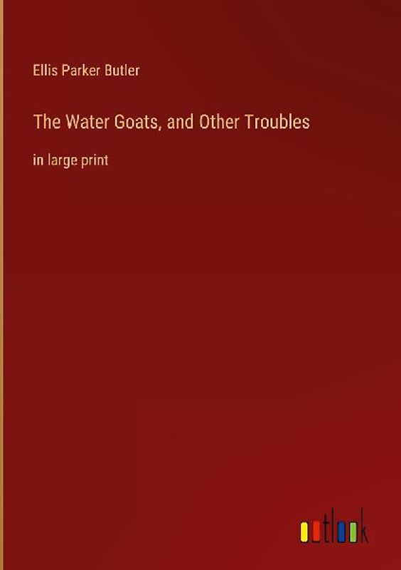 The Water Goats, and Other Troubles