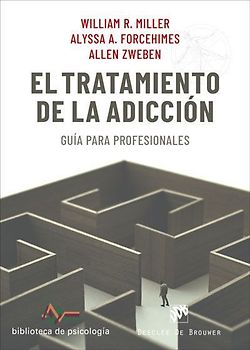 El tratamiento de la adicción : guía para profesionales