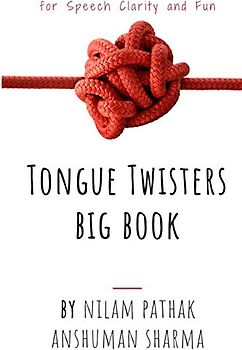 Tongue Twisters Big Book: For Speech Clarity & Fun