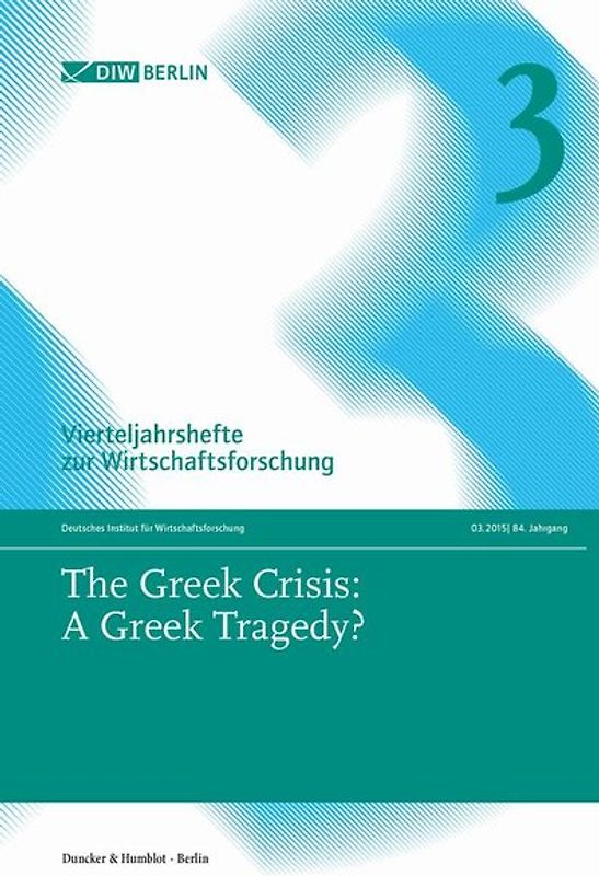 The Greek Crisis: A Greek Tragedy?