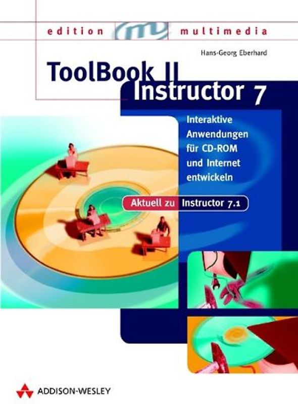 ToolBook II Instructor 6. Interaktive Anwendungen für CD-ROM und Internet entwickeln