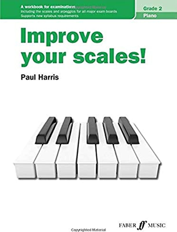 Improve your scales! Piano Grade 2