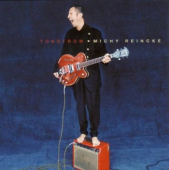 Michy Reincke - Tonstrom