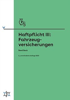 Haftpflicht III: Fahrzeugversicherungen