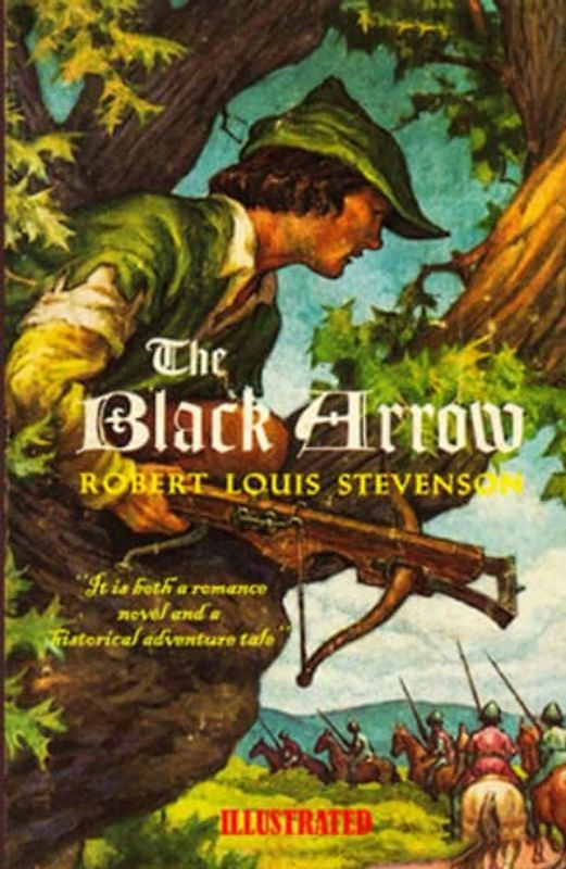 The Black Arrow Illustrated: A Tale of the Two Roses