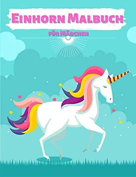 Einhorn Malbuch für Mädchen: 50 Einhorn Ein Fantasy-Malbuch mit magischen Einhörnern und entspannenden Fantasy-Szenen