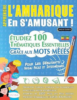APPRENDRE L'AMHARIQUE EN S'AMUSANT - POUR LES DÉBUTANTS