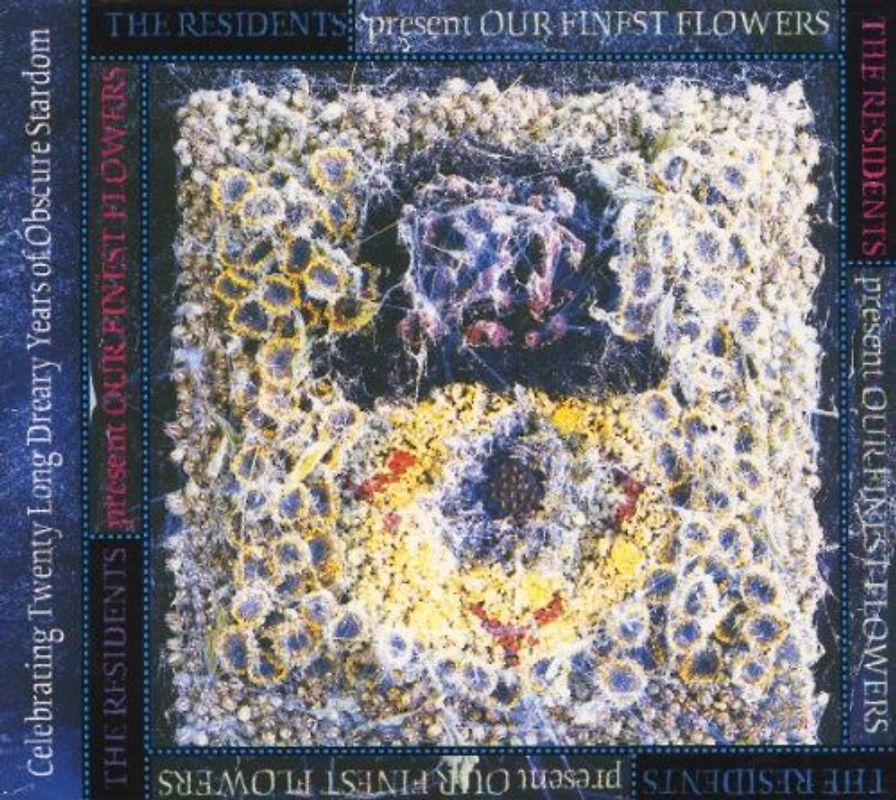 the Residents - Our Finest Flowers