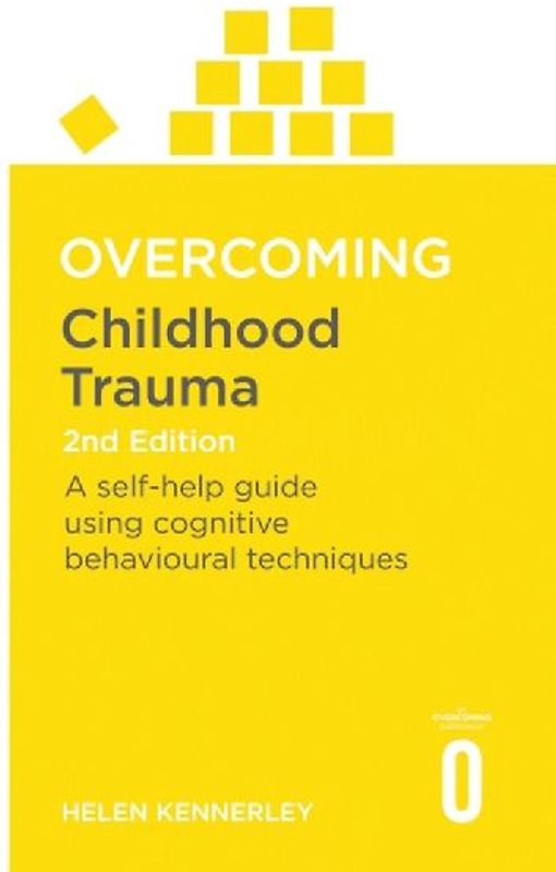 Overcoming Childhood Trauma