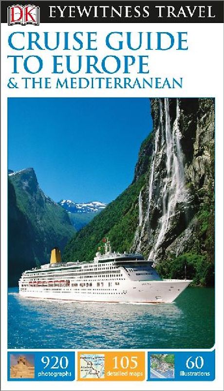 DK Cruise Guide to Europe and the Mediterranean