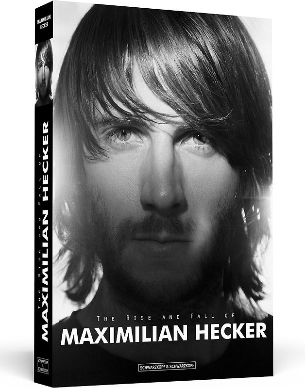 The Rise And Fall Of Maximilian Hecker