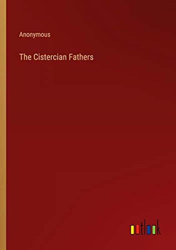 The Cistercian Fathers