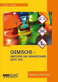 Gemische - Einstufen und Kennzeichnen nach GHS
